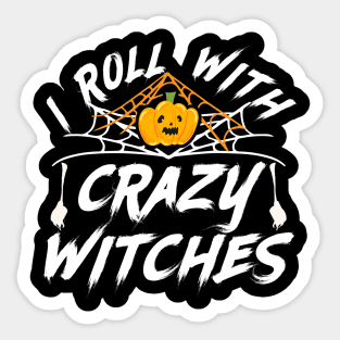 Rolling with Crazy Witches | Halloween 2023 Sticker